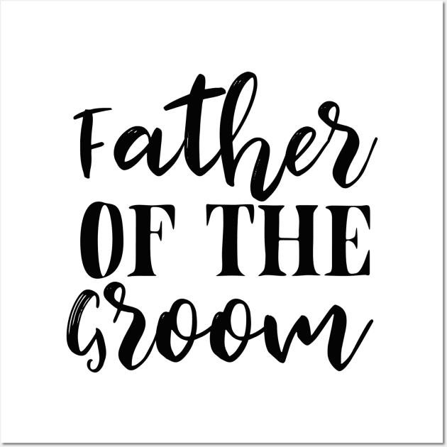 Father Of Groom T Shirt For Women Men Wall Art by QueenTees